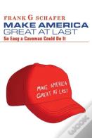 Make America Great At Last