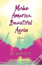 Capa do artigo Make American Beautiful Again : A Novel