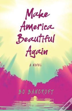 Capa do artigo Make American Beautiful Again : A Novel
