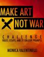 Make Art Not War Challenge: Rules, Essays, And 31 Creative Prompts - Preview
