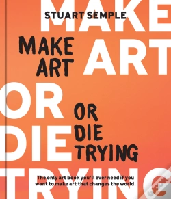 Capa do artigo Make Art Or Die Trying