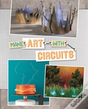 Capa do artigo Make Art With Circuits