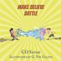 Make Believe Battle - Preview