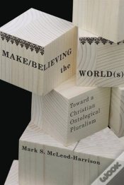 Capa do artigo Make/Believing The World(S)