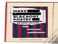 Make Blackout Poetry: Activist Edition: Create A Citizen'S Manifesto With Political Documents