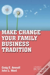Make Change Your Family Business Tradition