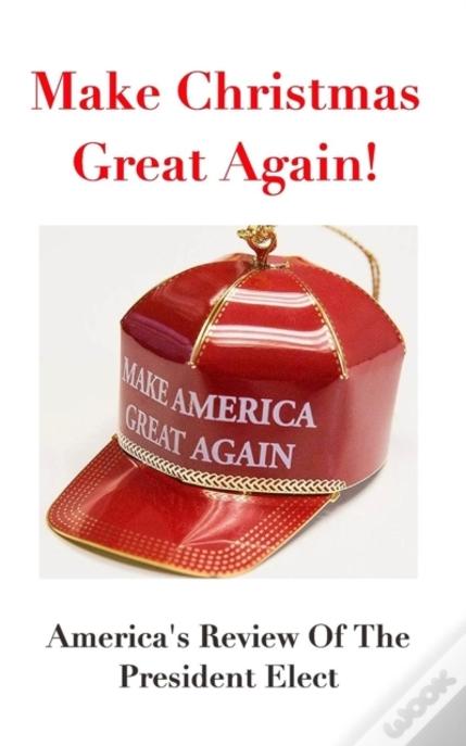 Make Christmas Great Again!