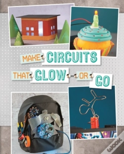 Capa do artigo Make Circuits That Glow Or Go