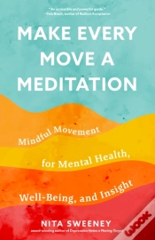 Capa do artigo Make Every Move A Meditation