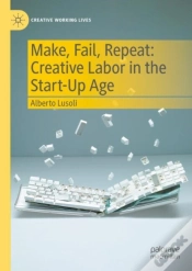 Capa do artigo Make, Fail, Repeat: Creative Labor In The Start-Up Age