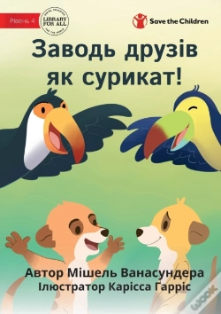 Capa do artigo Make Friends Like A Meerkat - Заводь друзів як суl