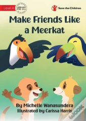Make Friends Like A Meerkat