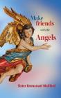 Make Friends With The Angels - Preview