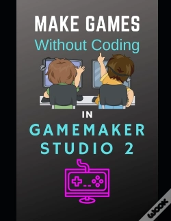 Capa do artigo Make Games Without Coding In Gamemaker Studio 2