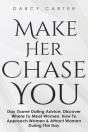 Make Her Chase You - Preview