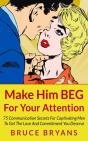 Make Him Beg For Your Attention - Preview