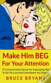 Capa do artigo Make Him Beg For Your Attention
