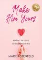 Make Him Yours: Beating The Odds Of Mode - Preview