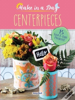 Capa do artigo Make In A Day: Centerpieces