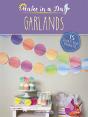 Make In A Day: Garlands - Preview