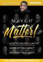 Make It Matter! - Preview