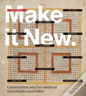 Make It New : Conversations Avec L'Art Médiéval ; Carte Blanche À Jan Dibbets