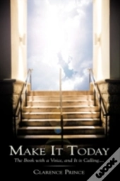 Make It Today: The Book With A Voice, An