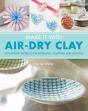 Make It With Air-Dry Clay - Preview