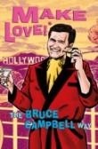 Make Love The Bruce Campbell Way