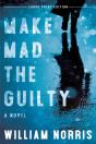 Make Mad The Guilty - Preview