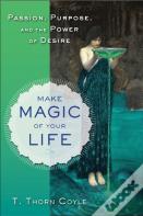 Make Magic Of Your Life