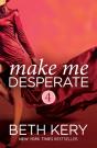 Make Me Desperate (Make Me: Part Four) - Preview