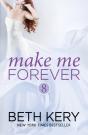 Make Me Forever (Make Me: Part Eight) - Preview