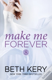 Capa do artigo Make Me Forever (Make Me: Part Eight)