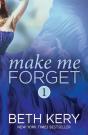 Make Me Forget (Make Me: Part One) - Preview