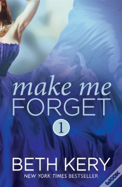 Capa do artigo Make Me Forget (Make Me: Part One)