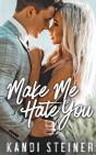 Make Me Hate You - Preview
