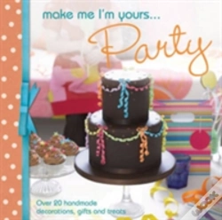 Capa do artigo Make Me I'M Yours... Party