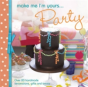 Make Me I'M Yours... Party - Preview