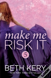 Capa do artigo Make Me Risk It (Make Me: Part Five)