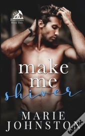 Make Me Shiver