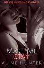Make Me Stay - Preview