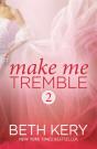 Make Me Tremble (Make Me: Part Two) - Preview