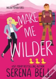 Make Me Wilder