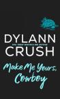 Make Me Yours, Cowboy - Preview