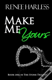 Make Me Yours
