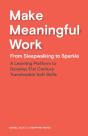 Make Meaningful Work - Preview