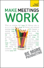 Make Meetings Work: Teach Yourself - Preview