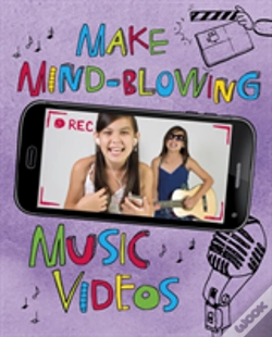 Capa do artigo Make Mind Blowing Music Videos