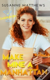 Make Mine A Manhattan
